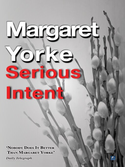 Title details for Serious Intent by Margaret Yorke - Available